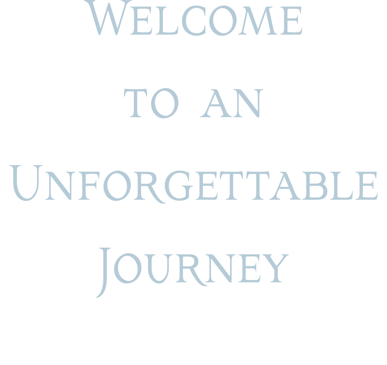 Welcome to an Unforgettable Journey